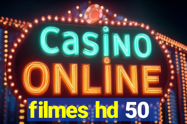 filmes hd 50